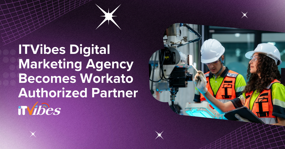 ITVibes Digital Marketing Agency Becomes Workato Authorized Partner ITVibes Digital Marketing Agency Becomes Workato Authorized Partner